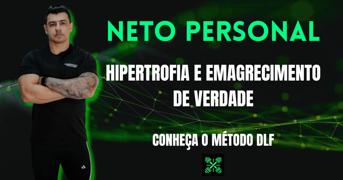 Personal Trainer Online e Blumenau · Método DLF — Neto De La Cruz